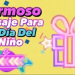 Mensajes del Día del Niño: 7 frases que inspiran alegría 4 mensajes del dia del niño