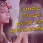 Palabras para una quinceañera: 5 consejos inolvidables 5 palabras para una quinceanera