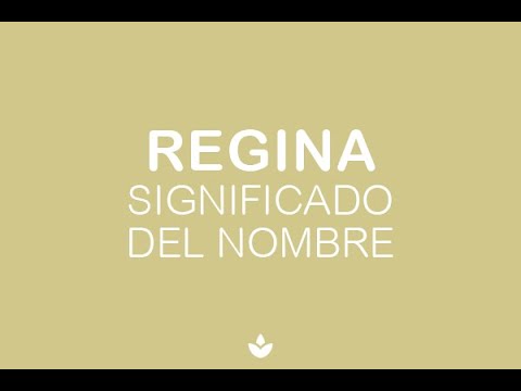 Significado de regina: 7 claves fascinantes que debes conocer 1 significado de regina