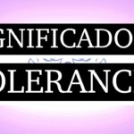 Significado de tolerancia: 5 claves para practicarla hoy 4 significado de tolerancia