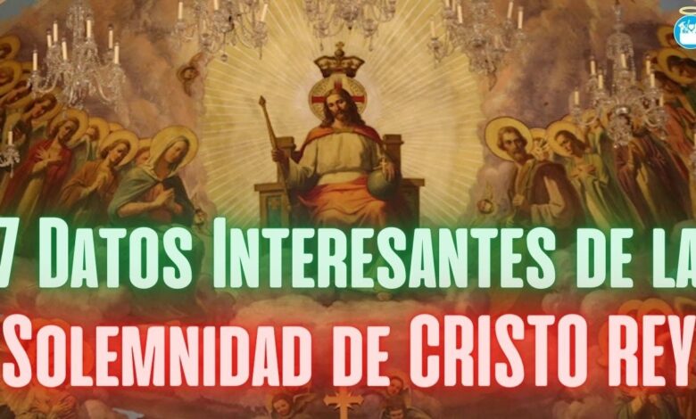 Solemnidad de Cristo Rey: 7 reflexiones poderosas para 2025 1 solemnidad de cristo rey
