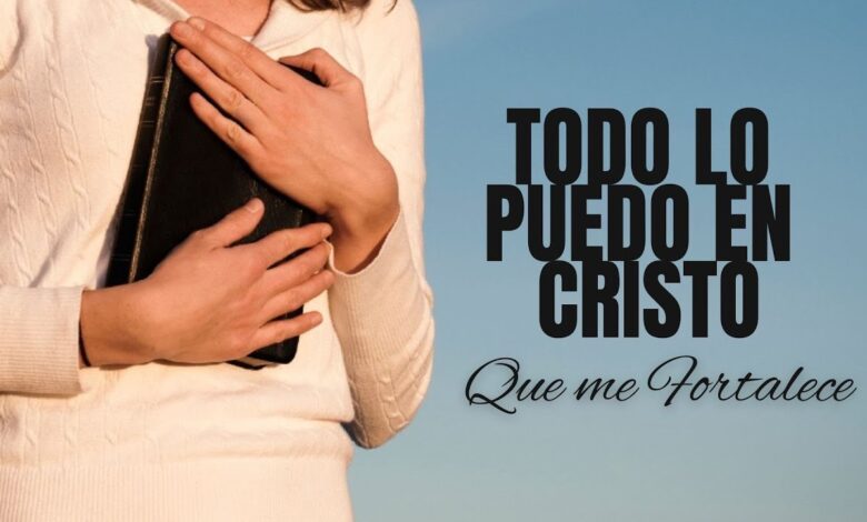 Todo lo puedo en Cristo que me fortalece 3: 7 claves para el éxito 1 todo lo puedo en cristo que me fortalece 3
