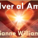 Volver al amor: 7 claves para reconectar en 2025 2 volver al amor