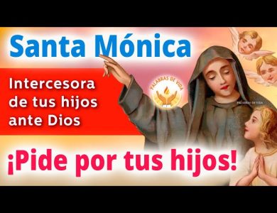 oracion a santa monica por los hijos