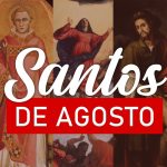 santos del mes de agosto