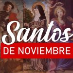 santos del mes de noviembre catolicos