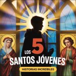 Santos jóvenes: 7 historias inspiradoras que debes conocer 5 santos jovenes